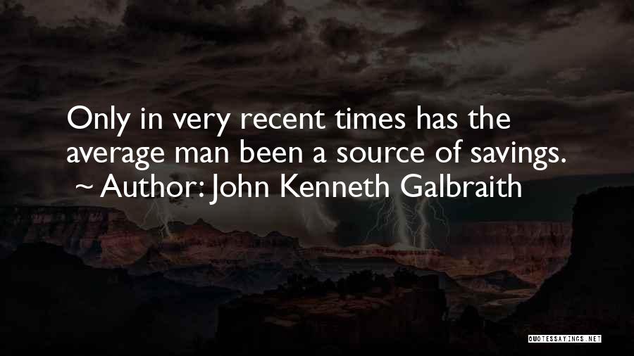 Bancarias Quotes By John Kenneth Galbraith