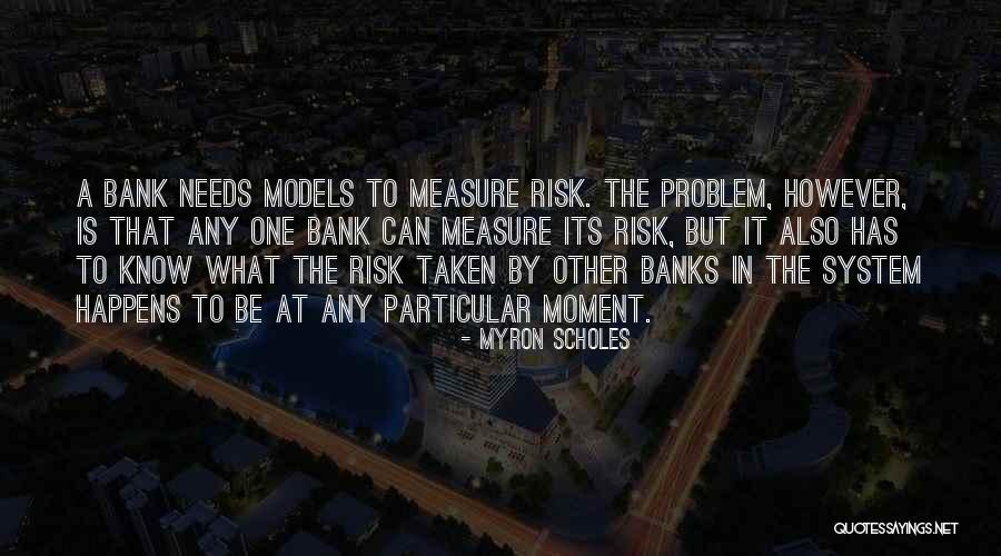 Bancariossp Quotes By Myron Scholes Bancariossp Quotes By Myron Scholes