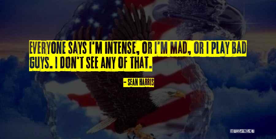 Bancasat Quotes By Sean Harris Bancasat Quotes By Sean Harris