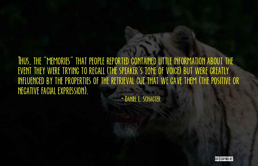 Bancheros Quotes By Daniel L. Schacter Bancheros Quotes By Daniel L. Schacter
