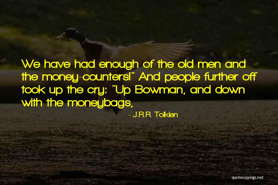 Bancheros Quotes By J.R.R. Tolkien Bancheros Quotes By J.R.R. Tolkien