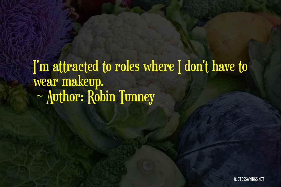 Banchetto Quotes By Robin Tunney