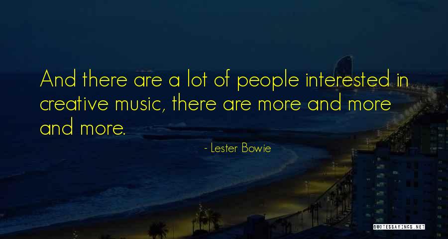 Banchi Di Quotes By Lester Bowie Banchi Di Quotes By Lester Bowie