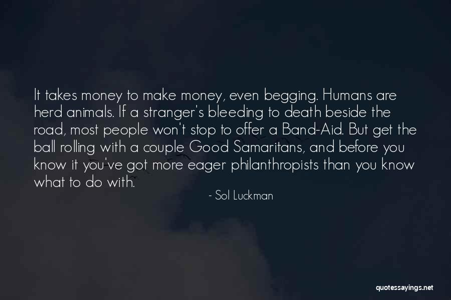 Band Aid Quotes By Sol Luckman