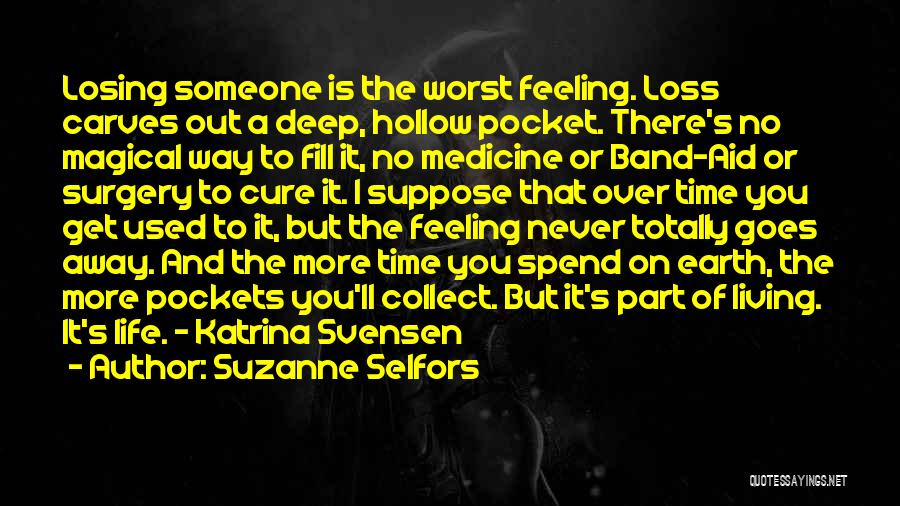 Band Aid Quotes By Suzanne Selfors