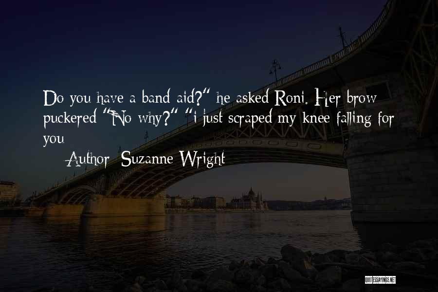 Band Aid Quotes By Suzanne Wright