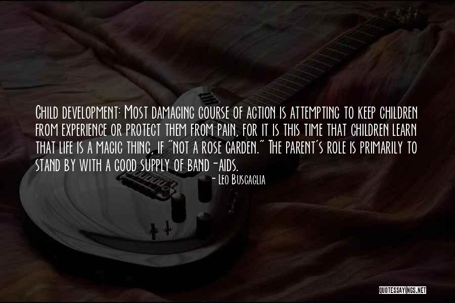 Band Aids Quotes By Leo Buscaglia