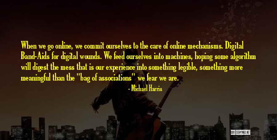 Band Aids Quotes By Michael Harris