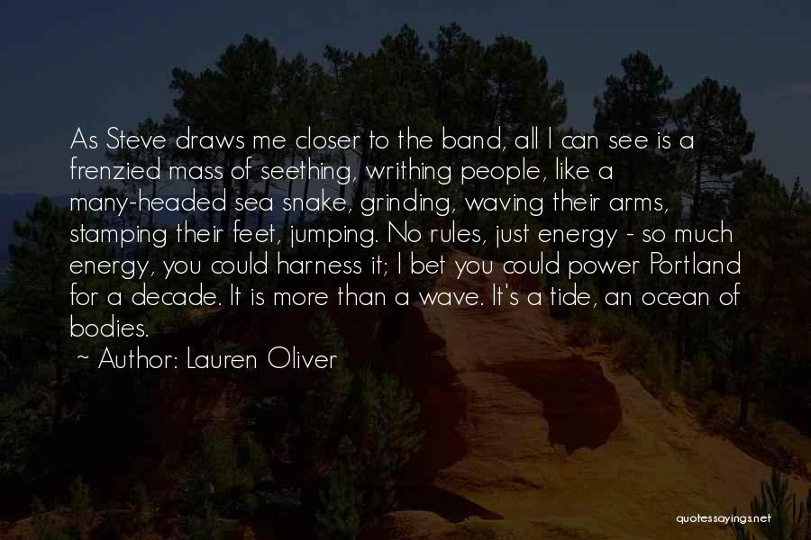 Band Concert Quotes By Lauren Oliver