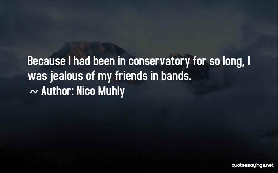 Band Friends Quotes By Nico Muhly