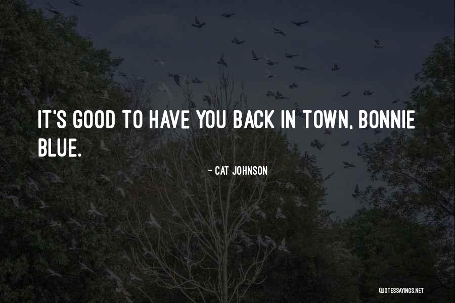 Band Groupie Quotes By Cat Johnson Band Groupie Quotes By Cat Johnson