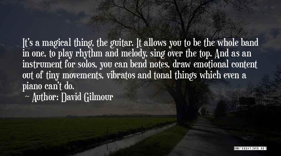 Band Instrument Quotes By David Gilmour