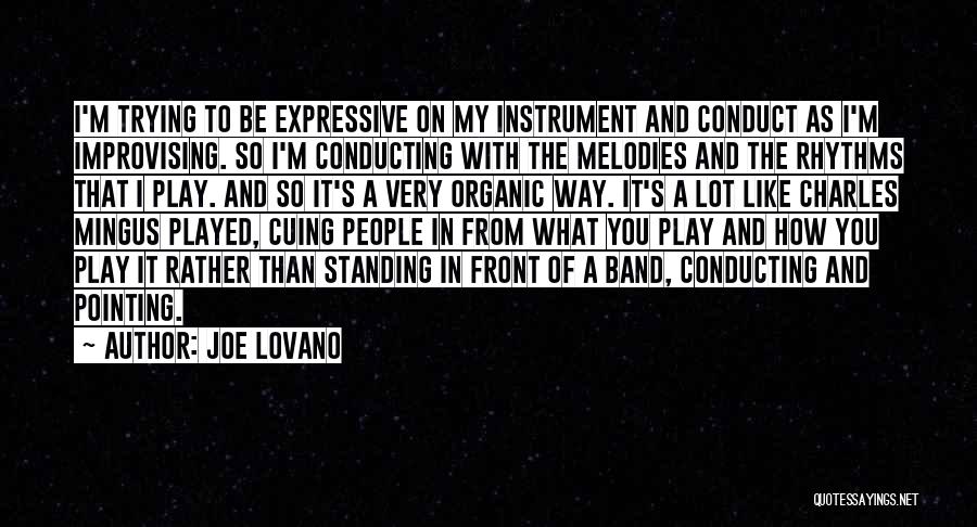 Band Instrument Quotes By Joe Lovano