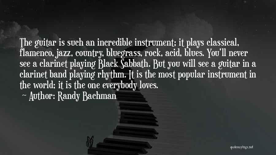 Band Instrument Quotes By Randy Bachman