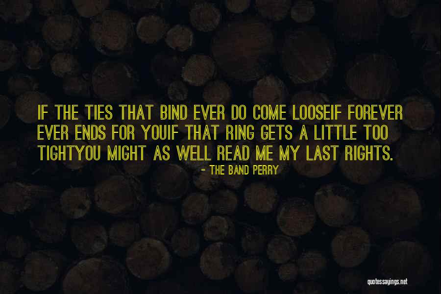 Band Lyrics Quotes By The Band Perry Band Lyrics Quotes By The Band Perry