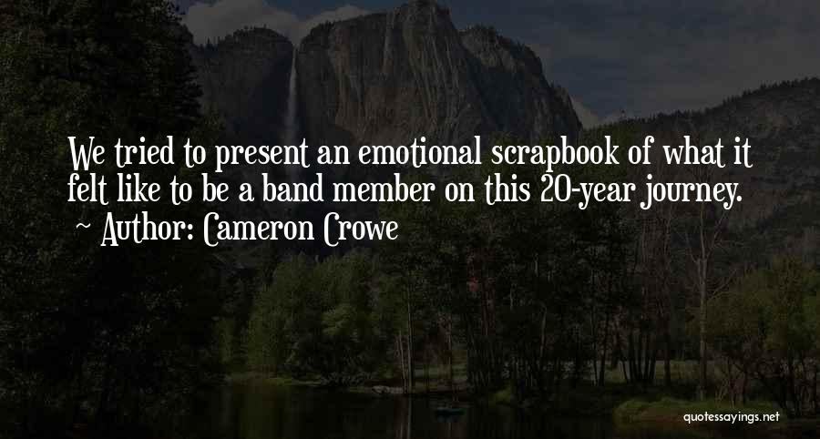 Band Member Quotes By Cameron Crowe