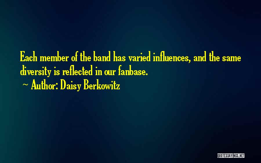 Band Member Quotes By Daisy Berkowitz