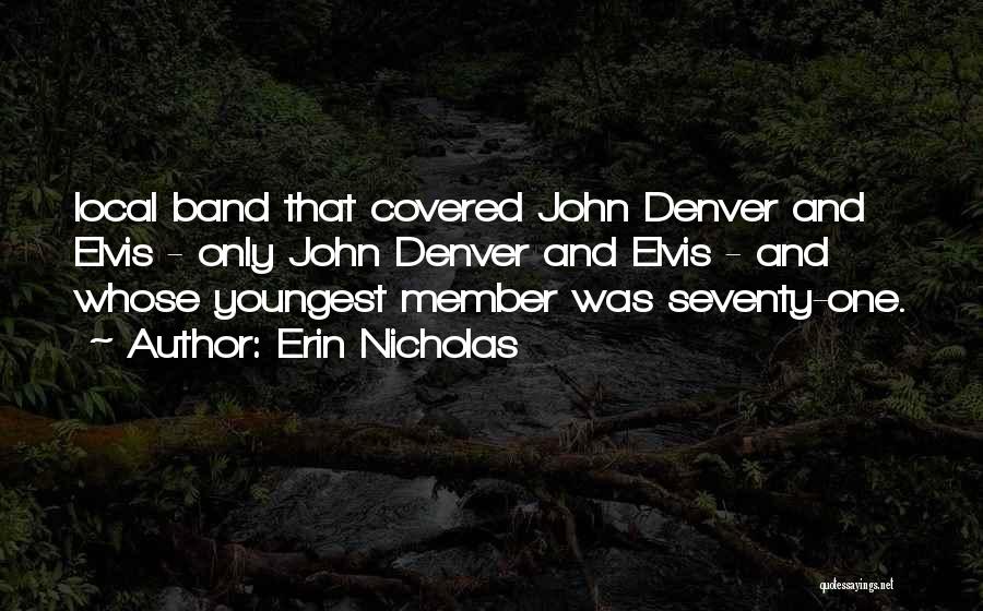 Band Member Quotes By Erin Nicholas