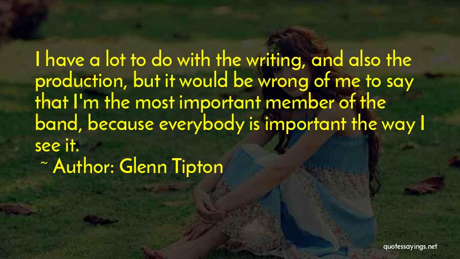 Band Member Quotes By Glenn Tipton