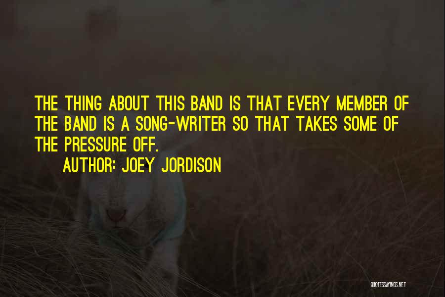 Band Member Quotes By Joey Jordison