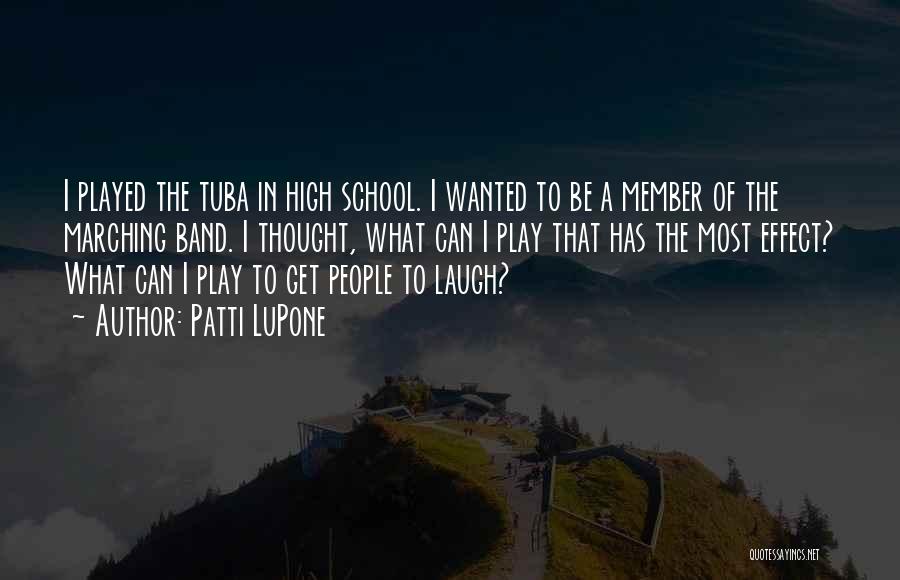 Band Member Quotes By Patti LuPone