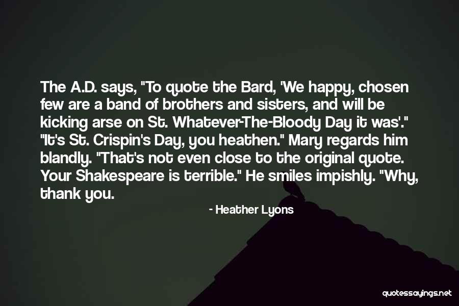 Band Of Brothers Quotes By Heather Lyons