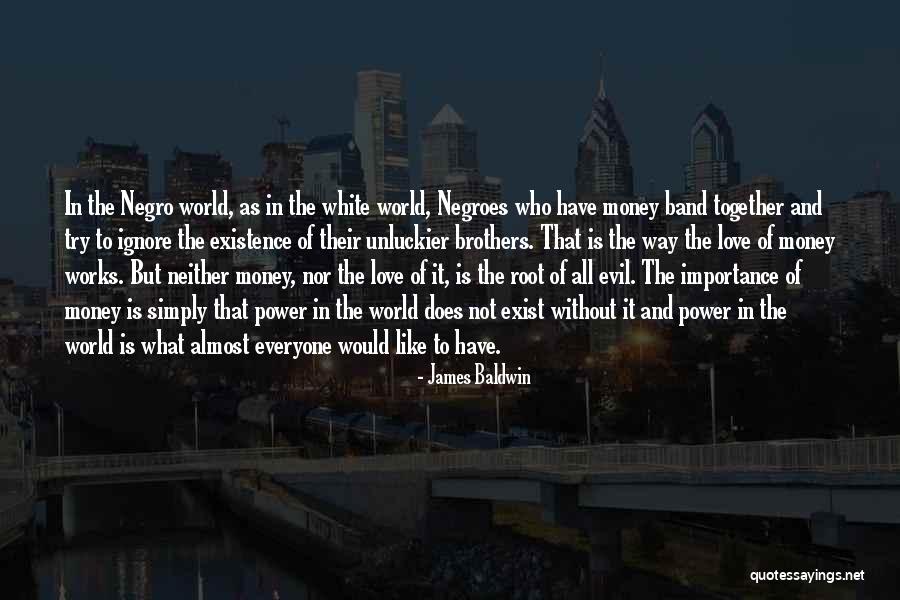 Band Of Brothers Quotes By James Baldwin