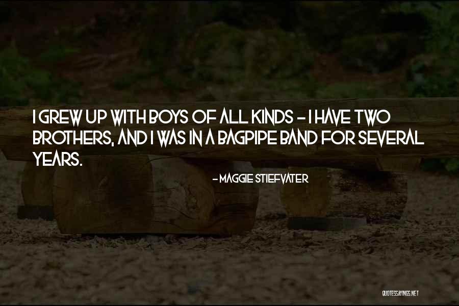 Band Of Brothers Quotes By Maggie Stiefvater