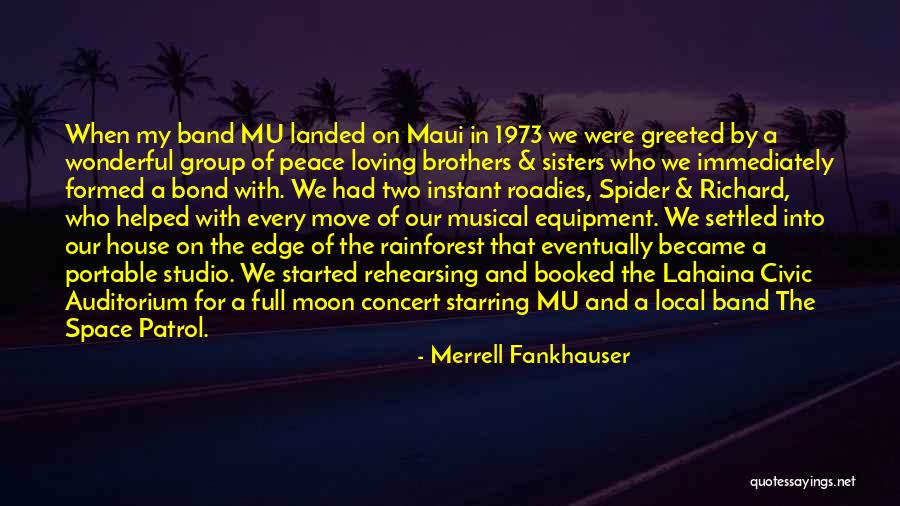 Band Of Brothers Quotes By Merrell Fankhauser