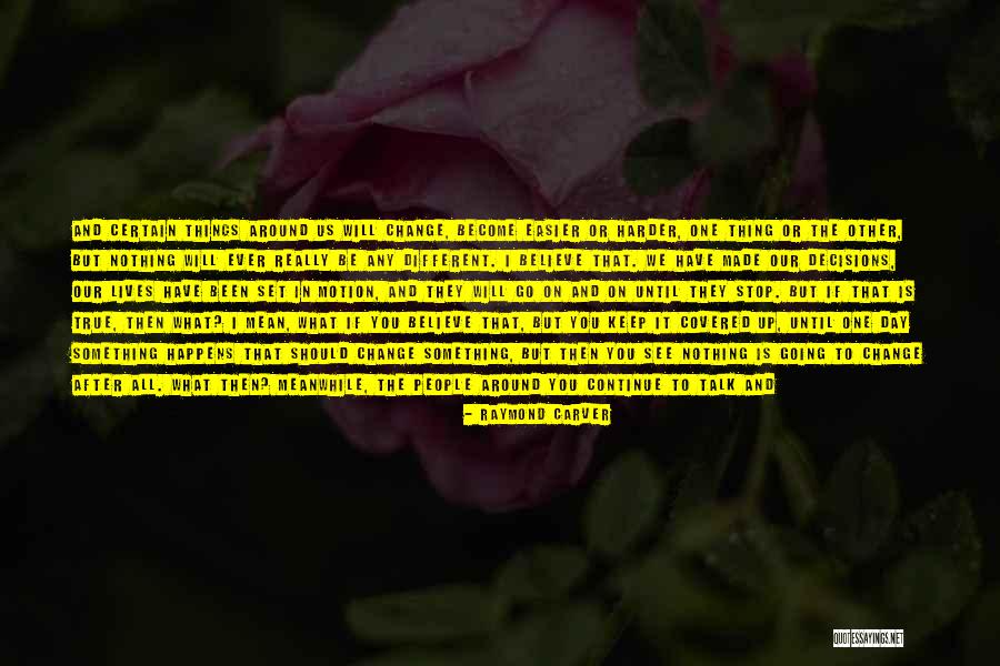 Band Of Outsiders Movie Quotes By Raymond Carver Band Of Outsiders Movie Quotes By Raymond Carver
