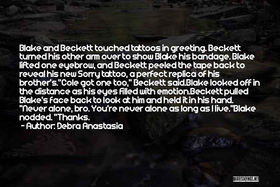 Bandage Quotes By Debra Anastasia