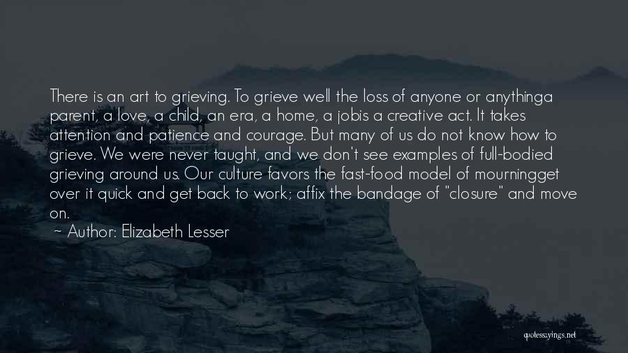 Bandage Quotes By Elizabeth Lesser