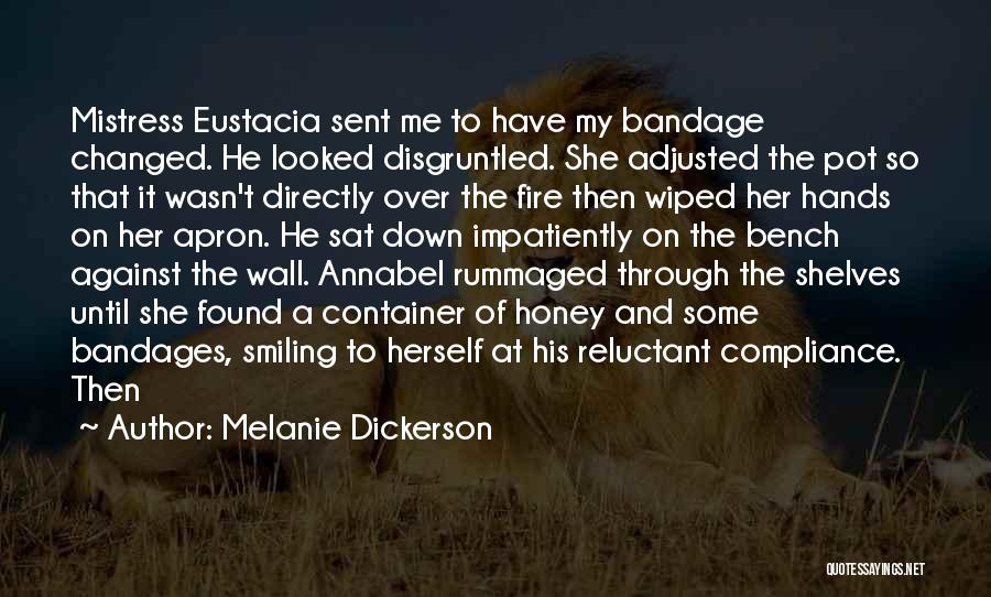 Bandage Quotes By Melanie Dickerson