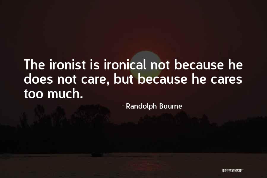 Bandaged Face Quotes By Randolph Bourne Bandaged Face Quotes By Randolph Bourne