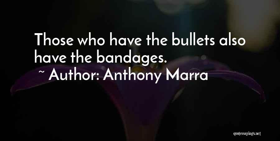 Bandages Quotes By Anthony Marra