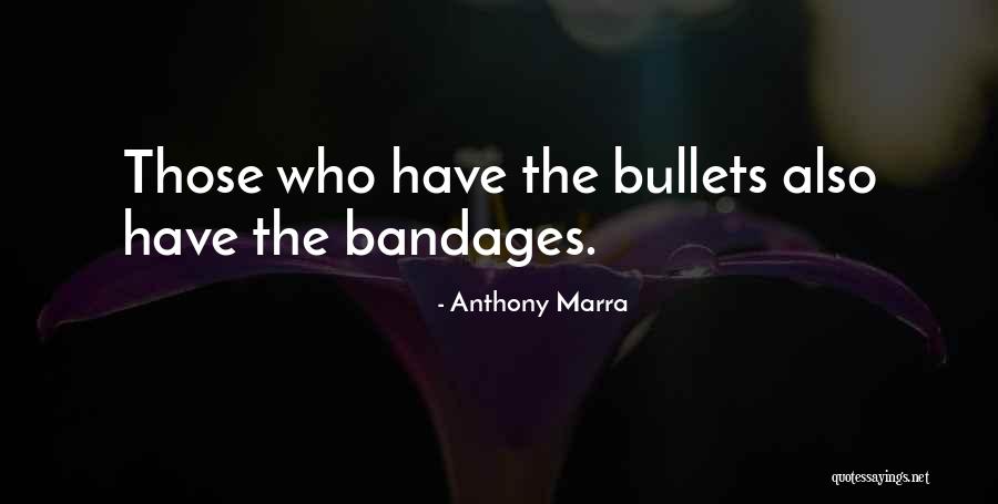 Bandages Quotes By Anthony Marra