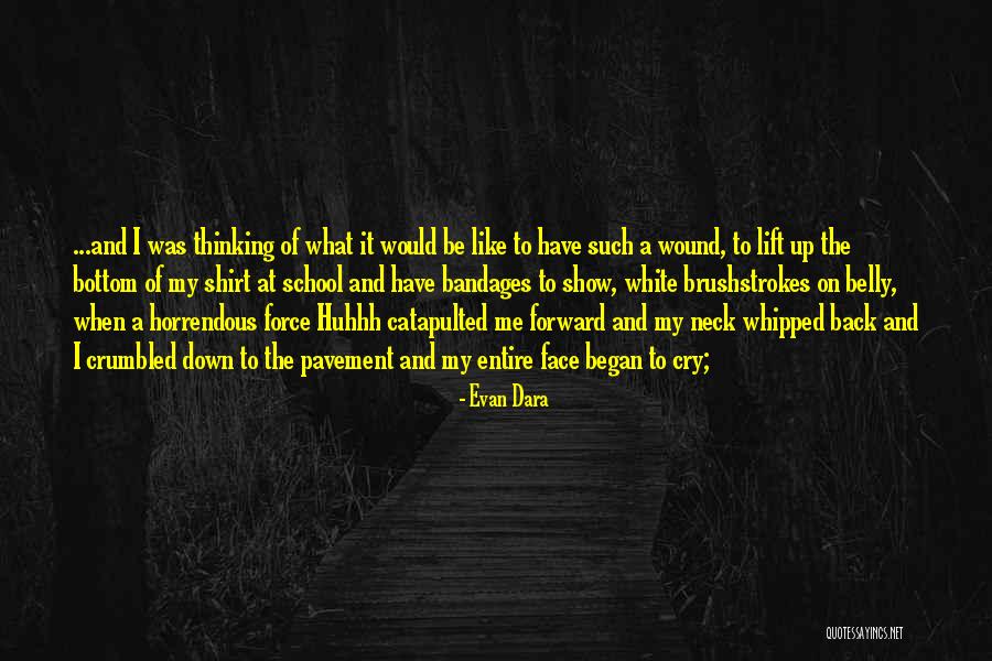 Bandages Quotes By Evan Dara Bandages Quotes By Evan Dara