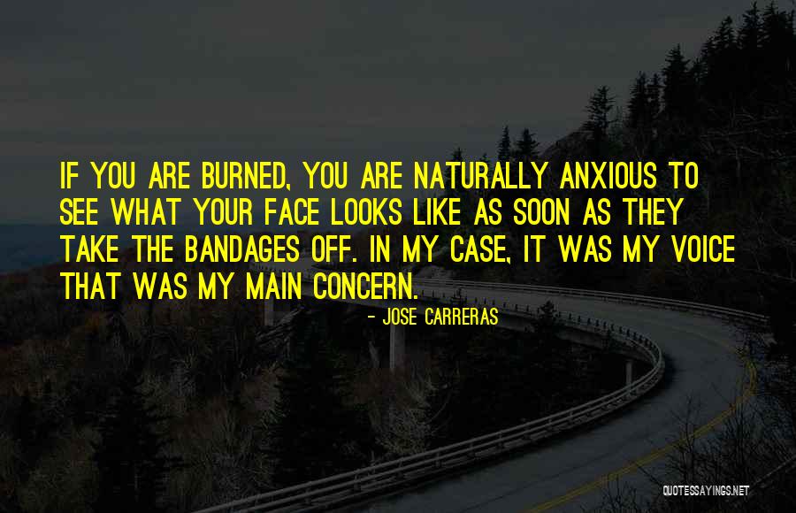 Bandages Quotes By Jose Carreras Bandages Quotes By Jose Carreras