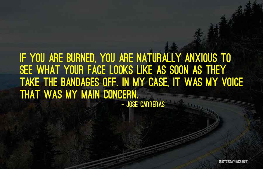 Bandages Quotes By Jose Carreras