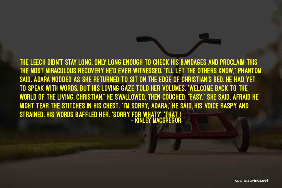 Bandages Quotes By Kinley MacGregor Bandages Quotes By Kinley MacGregor