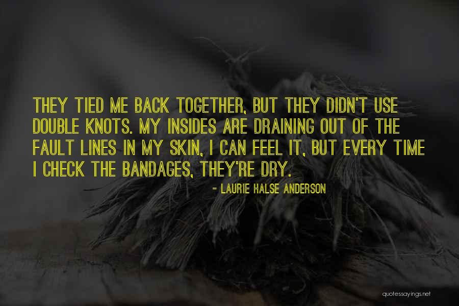 Bandages Quotes By Laurie Halse Anderson Bandages Quotes By Laurie Halse Anderson