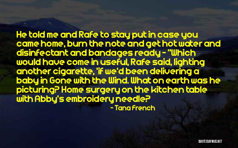 Bandages Quotes By Tana French