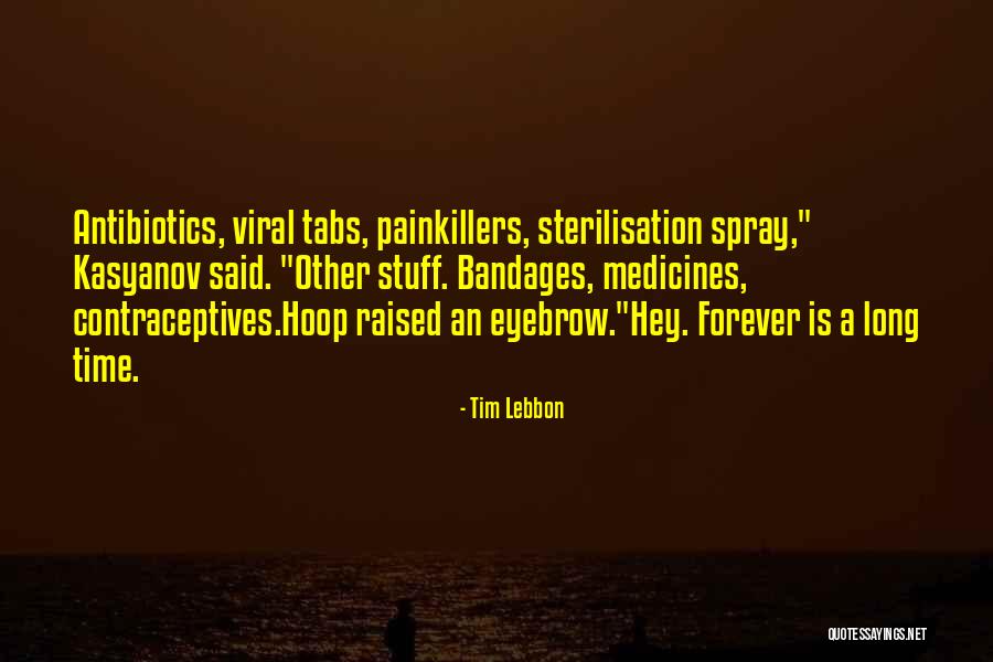 Bandages Quotes By Tim Lebbon