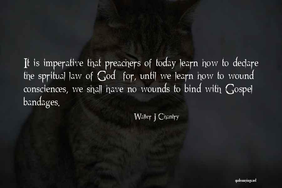 Bandages Quotes By Walter J Chantry Bandages Quotes By Walter J Chantry