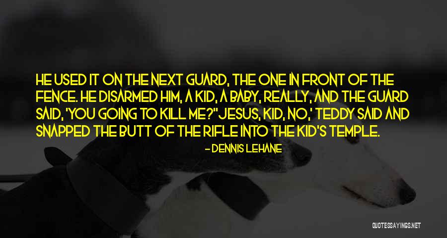 Bandaliera Quotes By Dennis Lehane Bandaliera Quotes By Dennis Lehane