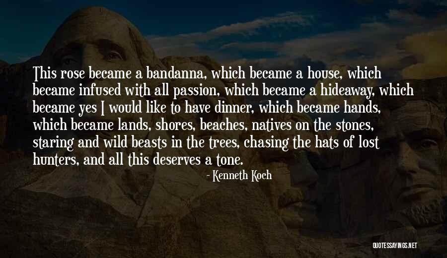 Bandanna Quotes By Kenneth Koch Bandanna Quotes By Kenneth Koch