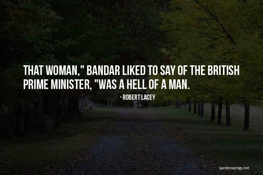 Bandar Quotes By Robert Lacey Bandar Quotes By Robert Lacey