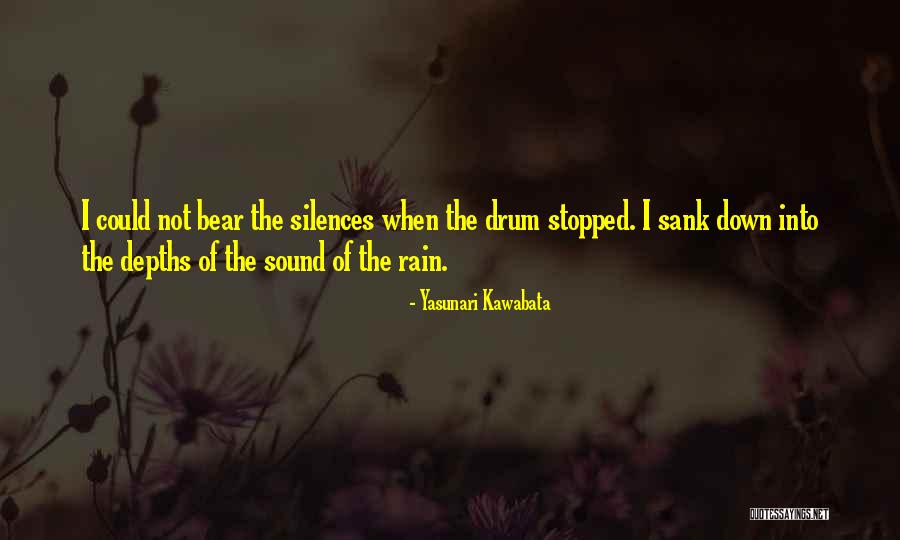 Bandealy Md Quotes By Yasunari Kawabata