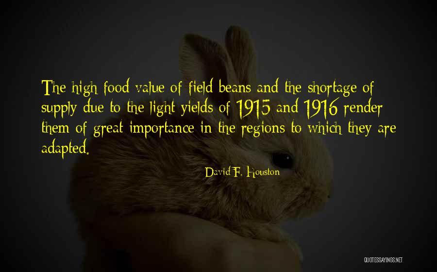 Bandealy Yasmeen Quotes By David F. Houston Bandealy Yasmeen Quotes By David F. Houston