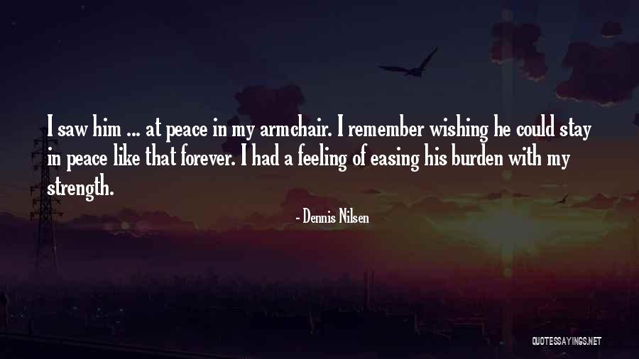 Bandealy Yasmeen Quotes By Dennis Nilsen Bandealy Yasmeen Quotes By Dennis Nilsen